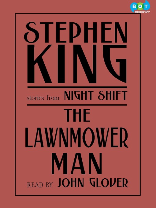 Stephen King创作的The Lawnmower Man作品的详细信息 - 可供借阅